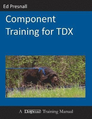 Ed Presnall - Component Training for TDX, Häftad