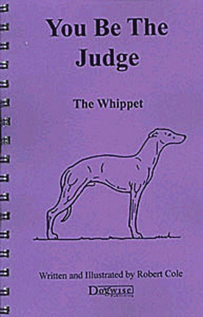 Robert Cole - YOU BE THE JUDGE - THE WHIPPET, E-bok