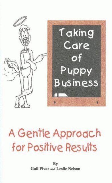 Leslie  Nelson, Gail  Pivar - TAKING CARE OF PUPPY BUSINESS, E-bok. Tillgänglighet: Lägg i varukorg
