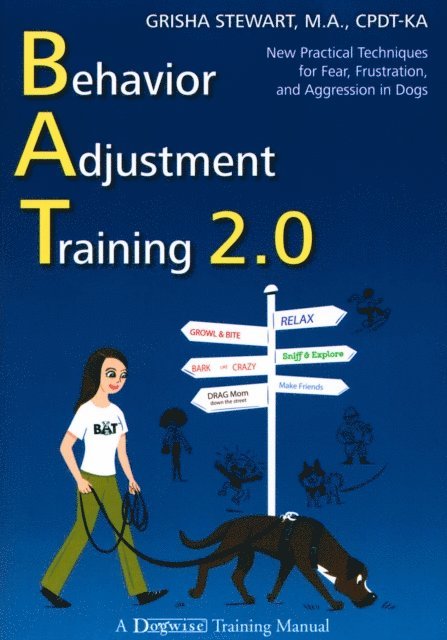 Grisha Stewart - BEHAVIOR ADJUSTMENT TRAINING 2.0, E-bok