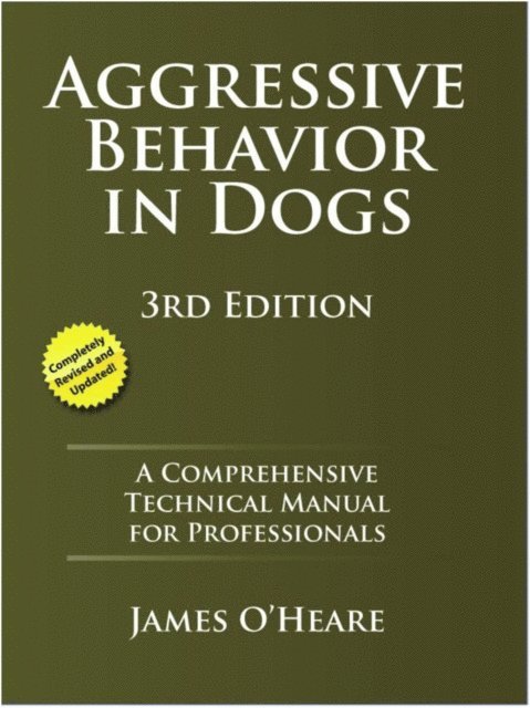 James O'Heare - Aggressive Behavior In Dogs, E-bok