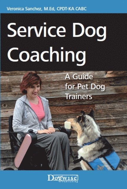 Veronica Sanchez - Service Dog Coaching, E-bok