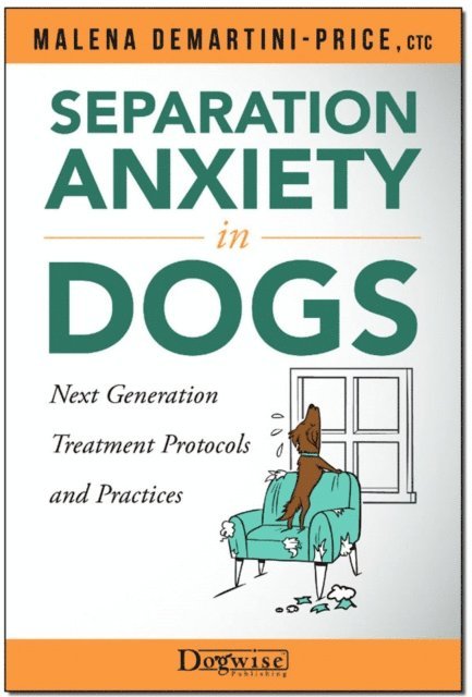 CTC Malena  DeMartini-Price - Separation Anxiety in Dogs, E-bok