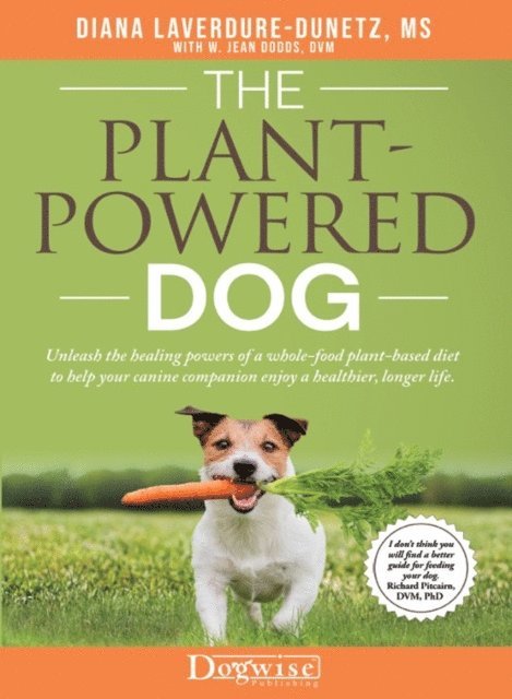 Diana  Laverdure-Dunetz - Plant-Powered Dog, E-bok