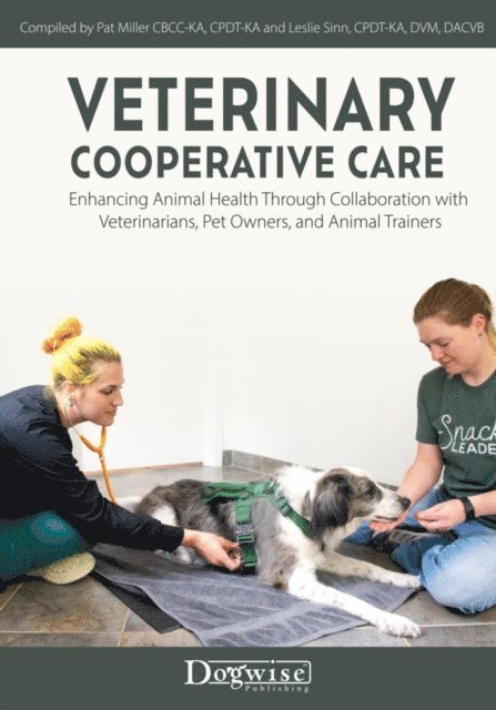 Leslie Sinn, Pat Miller - Veterinary Cooperative Care, E-bok