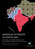 American Interests in South Asia