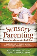 Sensory Parenting, From Newborns to Toddlers