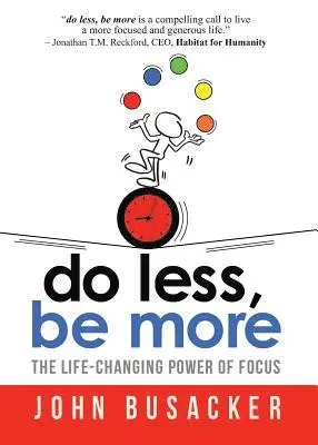 John Busacker - Do Less, Be More, Häftad. Tillgänglighet: Lägg i varukorg