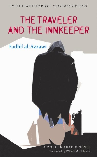 Fadhil al-Azzawi - Traveler and the Innkeeper, E-bok