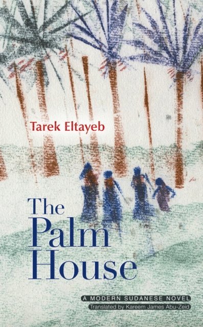Tarek Eltayeb - Palm House, E-bok
