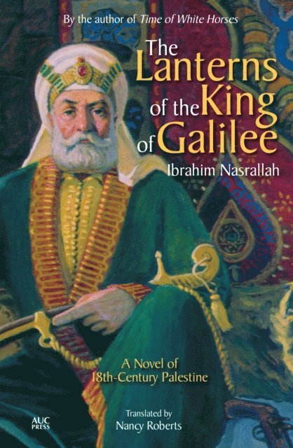 Ibrahim Nasrallah - Lanterns of the King of Galilee, E-bok