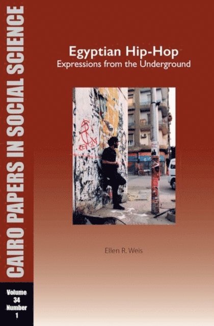 Ellen R. Weis - Egyptian Hip-Hop: Expressions from the Underground, E-bok