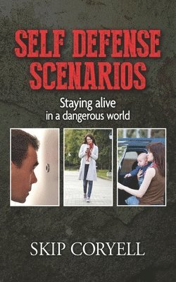 Skip Coryell - Self Defense Scenarios, Häftad