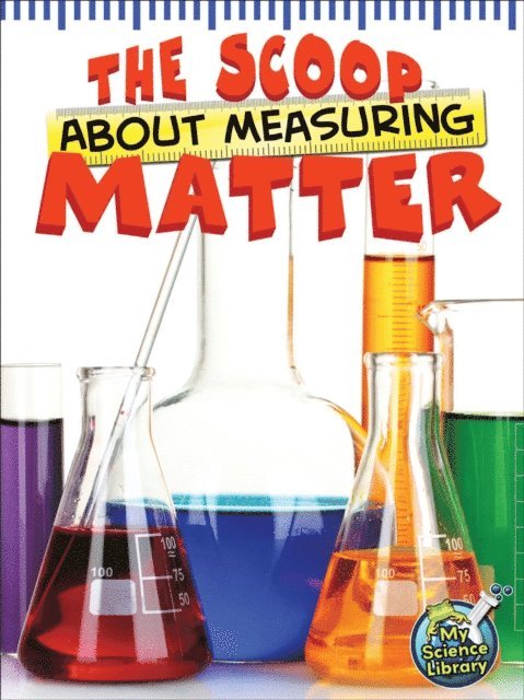 Tracy Maurer - Scoop About Measuring Matter, E-bok