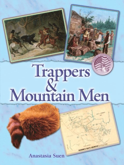 Anastasia Suen - Trappers and The Mountain Men, E-bok