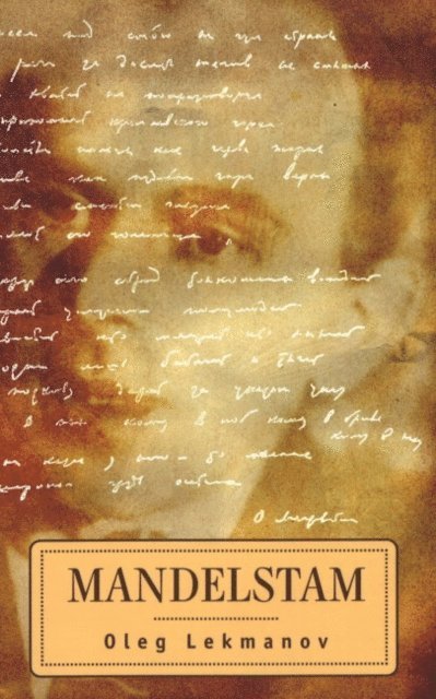 Oleg Lekmanov - Mandelstam, E-bok