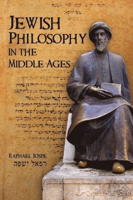 Raphael Jospe - Jewish Philosophy in the Middle Ages, E-bok