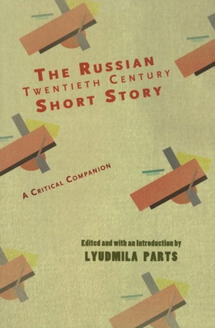 Lyudmila Parts - Russian Twentieth Century Short Story, E-bok