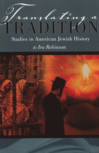 Ira Robinson - Translating a Tradition, E-bok
