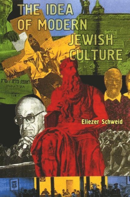 Eliezer Schweid, Leonard Levin - Idea of Modern Jewish Culture, E-bok
