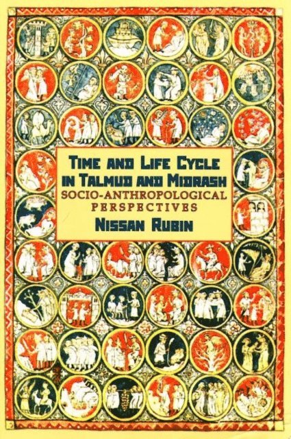 Nissan Rubin - Time and Life Cycle in Talmud and Midrash, E-bok