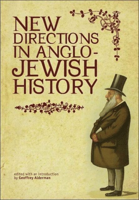 Geoffrey Alderman - New Directions in Anglo-Jewish History, E-bok