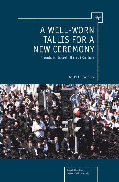 Nurit Stadler - Well-Worn Tallis for a New Ceremony, E-bok