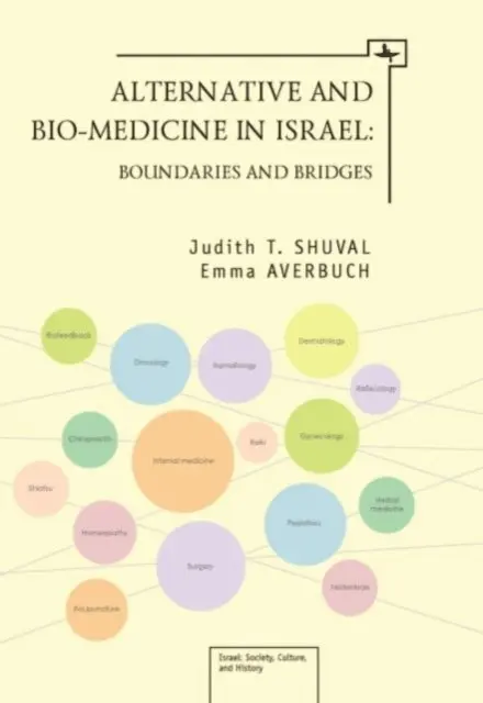 Emma Averbuch, Judith T. Shuval - Alternative and Bio-Medicine in Israel, E-bok. Tillgänglighet: Lägg i varukorg