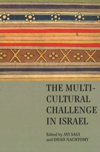 Ohad Nachtomy, Avi Sagi - Multicultural Challenge in Israel, E-bok