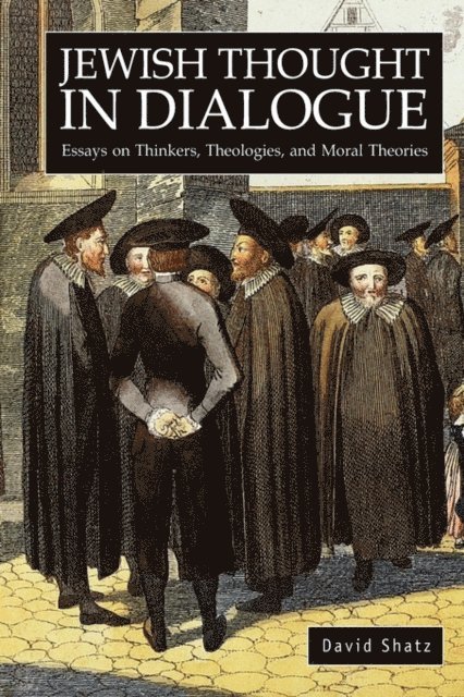David Shatz - Jewish Thought in Dialogue, E-bok