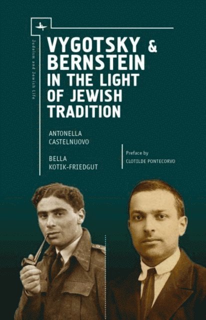 Antonella Castelnuovo - Vygotsky & Bernstein in the Light of Jewish Tradition, E-bok