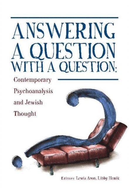 Lewis Aron, Libby Henik - Answering a Question with a Question, E-bok