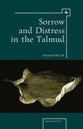 Sorrow and Distress in the Talmud