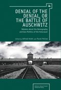 Denial of the Denial, or the Battle of Auschwitz