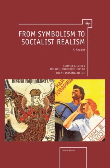 Irene Masing-Delic - From Symbolism to Socialist Realism, E-bok