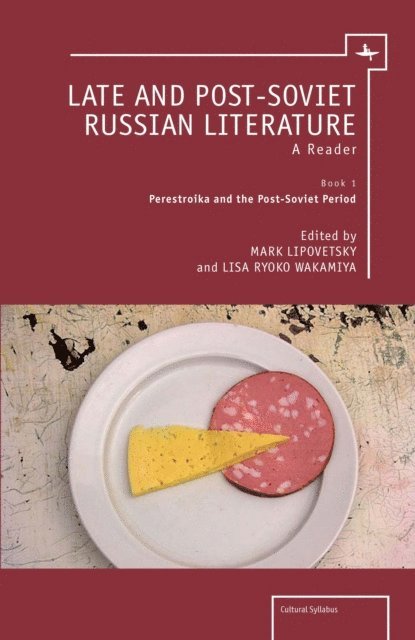 Mark Lipovetsky, Lisa Wakamiya - Late and Post Soviet Literature, E-bok