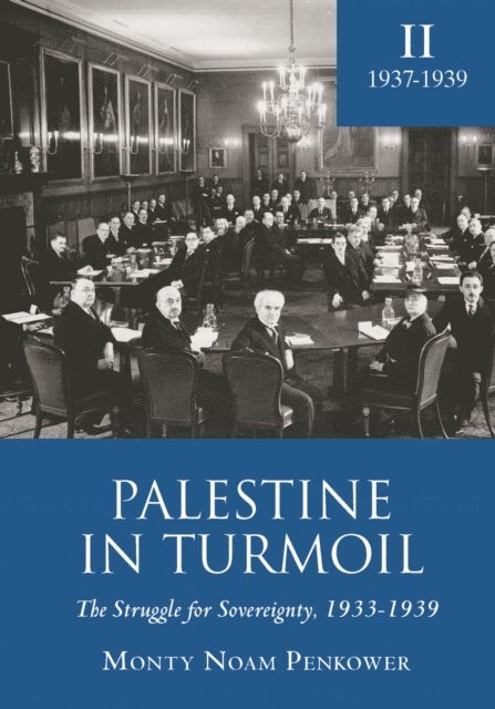 Monty Noam Penkower - Palestine in Turmoil, E-bok