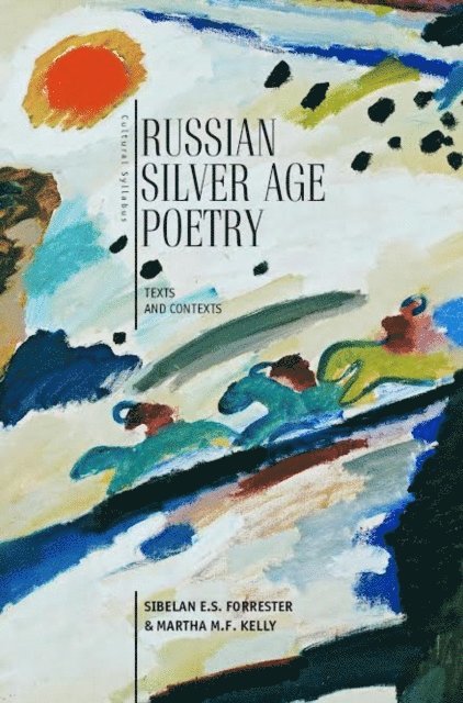 Sibelan E.S. Forrester, Martha M.F. Kelly - Silver Age Poetry, E-bok