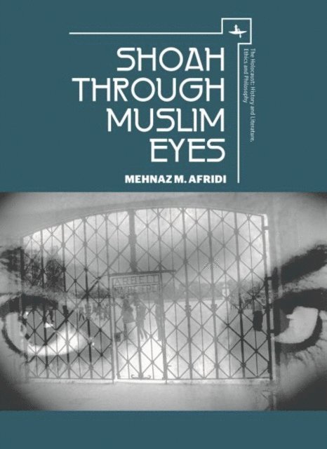 Mehnaz M. Afridi - Shoah through Muslim Eyes, E-bok