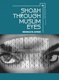 Shoah through Muslim Eyes
