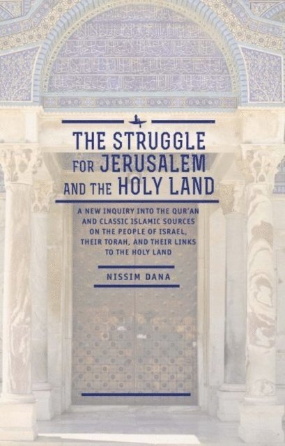 Nissim Dana - Struggle for Jerusalem and the Holy Land, E-bok