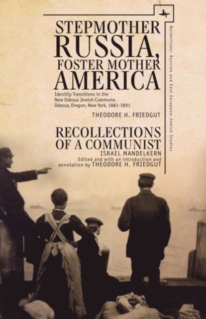 Theodore Friedgut - Stepmother Russia, Foster Mother America, E-bok