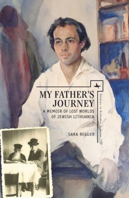 Sarah Reguer - My Father’s Journey, E-bok