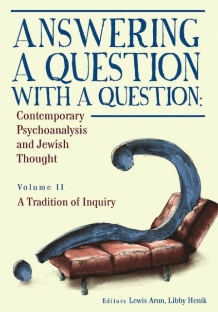 Libby Henik, Lewis Aron - Answering a Question with a Question (Vol II), E-bok