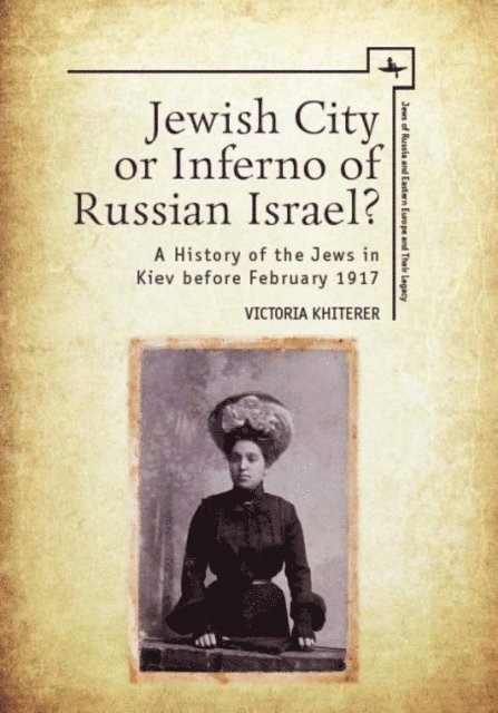 Victoria Khiterer - Jewish City or Inferno of Russian Israel?, E-bok