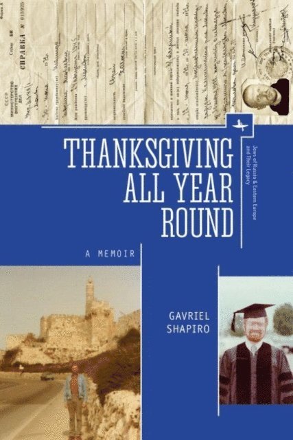 Gavriel Shapiro - Thanksgiving All Year Round, E-bok