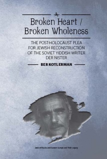 Ber Kotlerman - Broken Heart / Broken Wholeness, E-bok