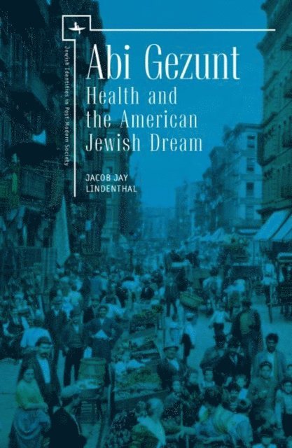 Jacob Jay Lindenthal - Abi Gezunt, E-bok