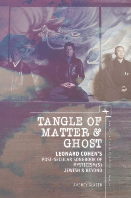 Aubrey Glazer - Tangle of Matter & Ghost, E-bok