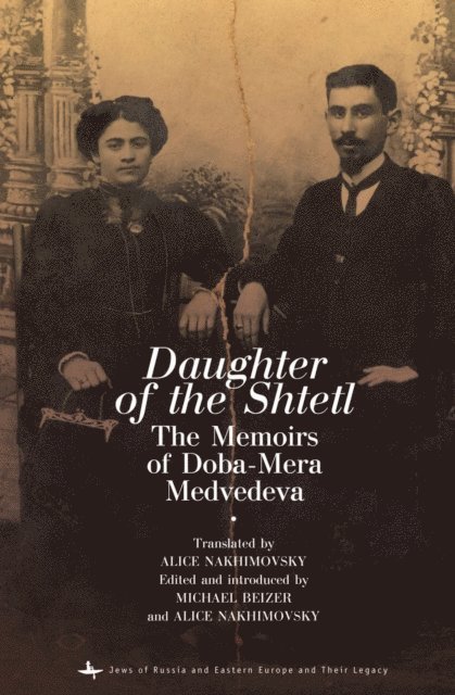 Doba-Mera Medvedeva, Michael Beizer - Daughter of the Shtetl, E-bok
